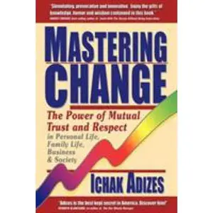 USED-Mastering Change by Adizes, Ichak (Paperback)