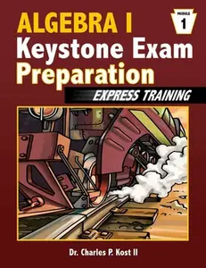USED-Algebra I Keystone Exam Express Training - Module 1 by Kost, Charles P., II (Paperback)