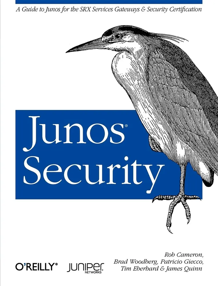 USED-Junos Security: A Guide to Junos for the Srx Services Gateways and Security Certification by Cameron, Rob (Paperback)