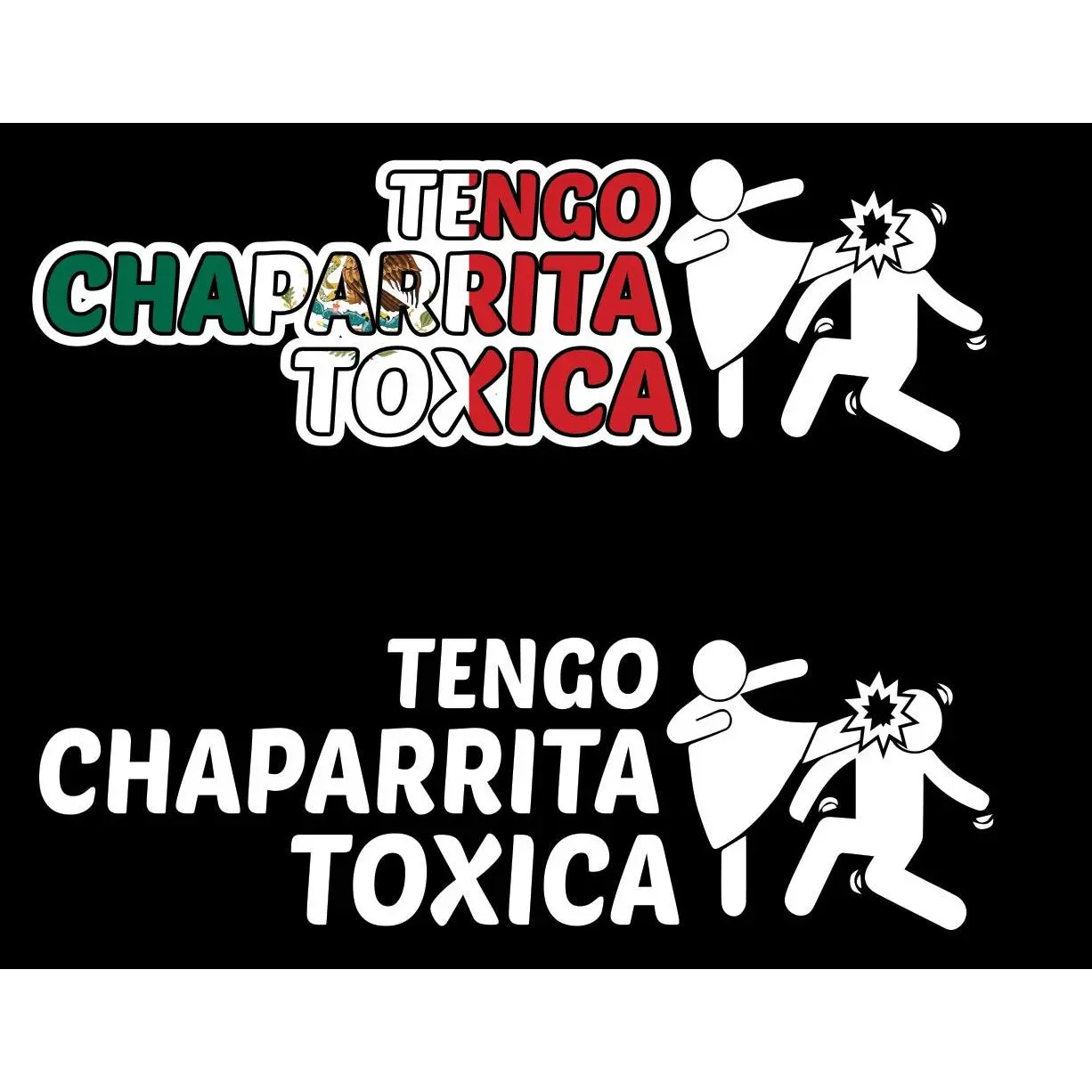 Tengo Chaparrita Toxica Decal Car Window Vinyl Sticker Trucking Sticker Toxic Shorty Girlfriend Trucks Toxic Trokas decal