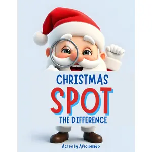 Christmas Spot the Difference Book for Kids Ages 4-8: 32 Fun Holiday Puzzle Challenges to Improve Focus | Perfect Christmas Activity Gift for Children Paperback – September 28, 2025