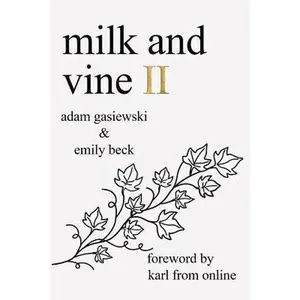 USED-Milk and Vine II by Beck, Emily (Paperback)