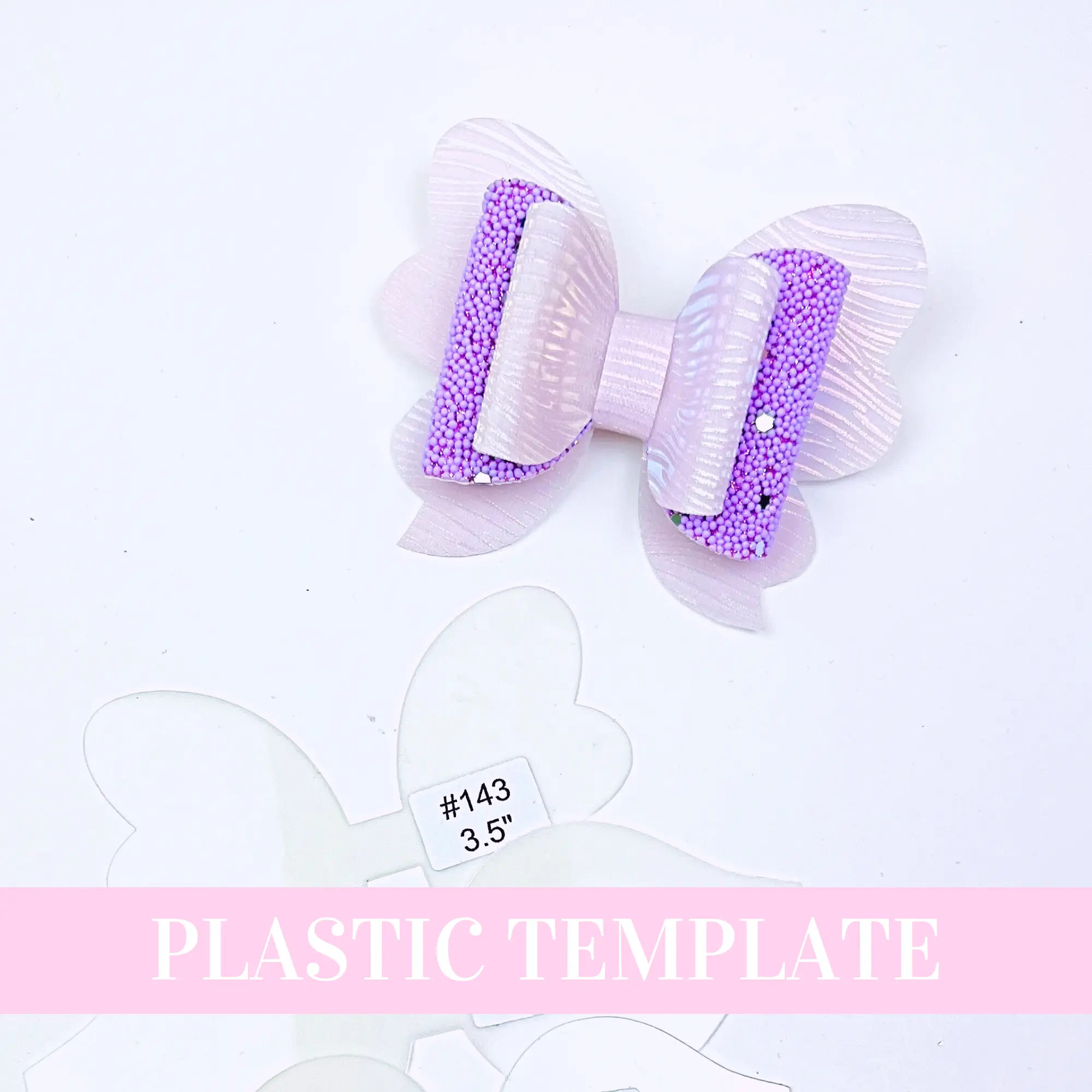 Bow # 143 Plastic Hair Bow Template - 3 sizes - Hair Bow Template Plastic Trace and Cut Template