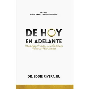 USED-De hoy en adelante by Rivera, Eddie (Paperback)