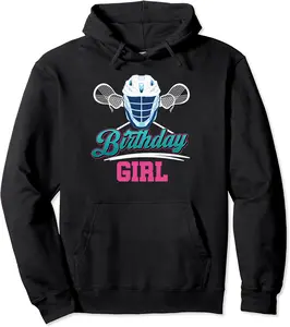 Birthday Girl Lacrosse Lax Helmet Sticks Lacrosse Player Pullover Hoodie - Bobbycarso Shop 27B0D9GNSK3L