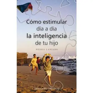 USED-Como Estimular Dia A Dia la Inteligencia de Tu Hijo by Laniado, Nessia (Paperback)