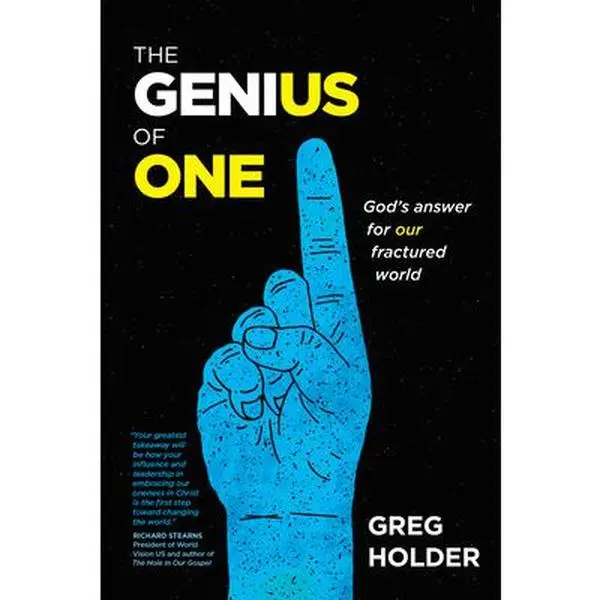USED-The Genius of One: God's Answer for Our Fractured World by Holder, Greg (Paperback)