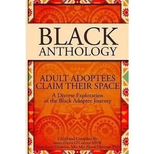 USED-Black Anthology: Adult Adoptees Claim Their Space by Christian, Diane Rene (Paperback)