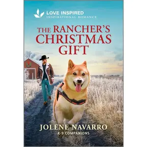 USED-The Rancher's Christmas Gift: An Uplifting Inspirational Romance by Navarro, Jolene (Mass Market Paperback)