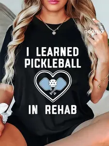 100% Cotton I Learned Pickleball In Rehab Funny Pickeball Lover Player T-Shirt