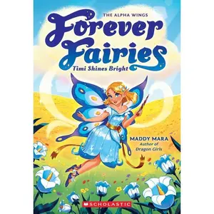 Timi Shines Bright (Forever Fairies #7): Volume 7 -- Maddy Mara - Paperback