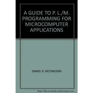 USED-A Guide to Pl/m Programming for Microcomputer Applications by Daniel D. McCracken (Paperback)