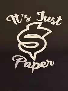 It’s Just Paper (Decal,Sticker, size, 5.5x6.0)