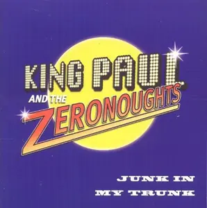 King Paul & Zeronoughts - Junk in My Trunk  [COMPACT DISC - CD]