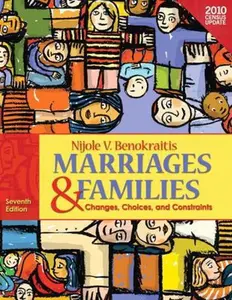 USED-Marriages & Families: Changes, Choices, and Constraints - Census Update by Nijole V. Benokraitis (Hardcover)