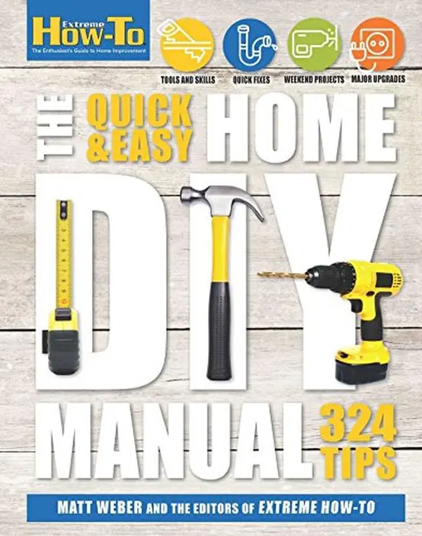 USED Book - The Quick & Easy Home DIY Manual: 321 Tips by Weber, Matt (Paperback) - english