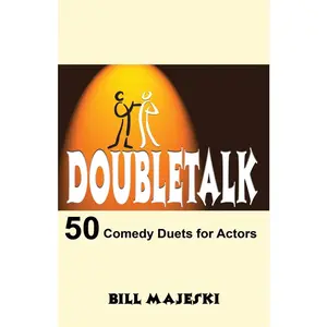 USED-Doubletalk - 50 Comedy Duets for Actors by Majeski, Bill (Paperback)