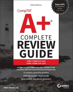 Comptia A+ Complete Review Guide: Core 1 Exam 220-1201 and Core 2 Exam 220-1202 -- Troy McMillan - Paperback