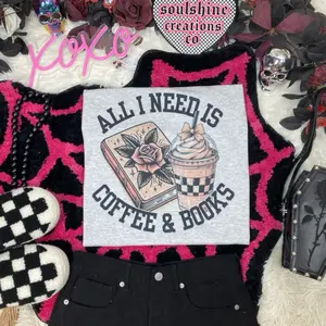 All I need is Coffee & Books Tee or Sweatshirt- Bookish-Unisex-Ash Gray-Sublimation Print Fabric Handmade