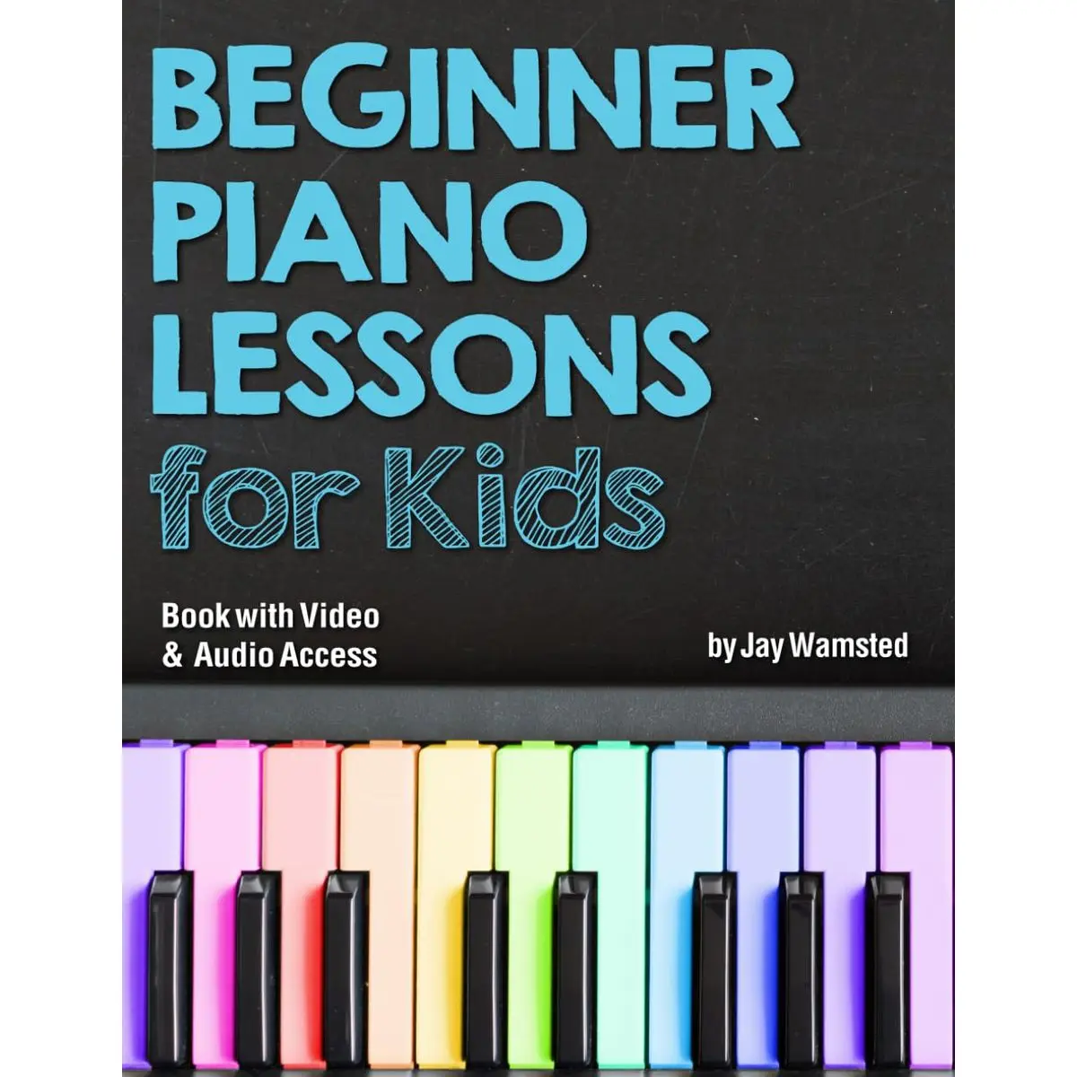 Beginner Piano Lessons for Kids Book: with Online Video & Audio Access Paperback – September 24, 2018