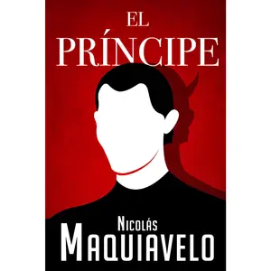 El Príncipe: Edición Completa en Español del libro de Maquiavelo | Lord Kaizen (Spanish Edition)