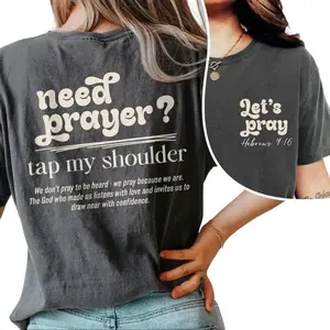 Need Prayer Tap My Shoulder Shirt, Faith Based Jesus Apparel, Christian Outfit, Encouragement Apparel, Heb. 4:16 Bible Verse T-Shirt, Jesus Tee Gifts