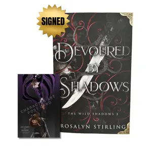 Devoured by Shadows (The Wild Shadows Series, #2) by Rosalyn Stirling: Signed Paperback With Corner Covers - A Steamy Dark Romantasy Novel