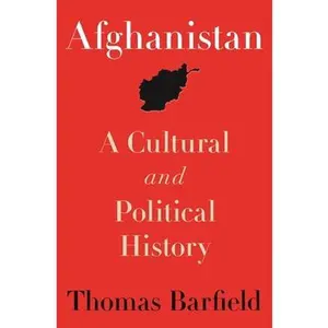 USED-Afghanistan: A Cultural and Political History (Princeton Studies in Muslim Politics) by Thomas Barfield (Hardcover)