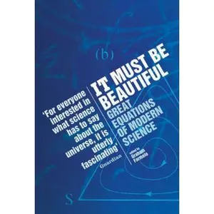 USED-It Must Be Beautiful: Great Equations of Modern Science by Graham Farmelo (Paperback)