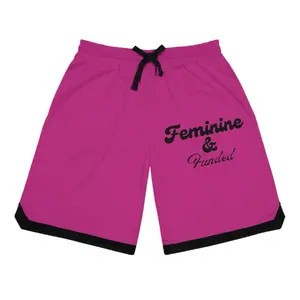Feminine & Funded Basketball Shorts