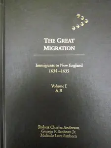 USED Book - Great Migration: Immigrants to New England 1634-1635, Vol. 1, A-B by Robert Charles Anderson (Hardcover) - english