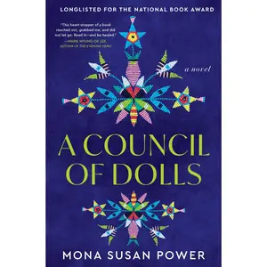 A Council of Dolls: A Novel by Mona Susan Power [Hardback Book]
