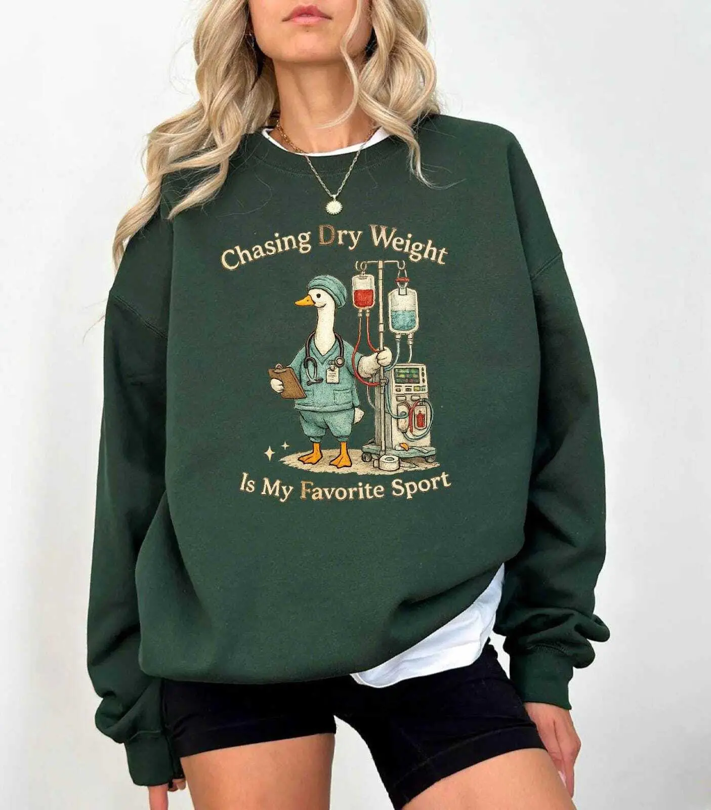Dialysis Life T-Shirt / Sweatshirt & Hoodie , Funny Dialysis Nurse Goose , CCHT, Nephrology Nurse Gift, Dialysis Technician