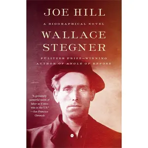 USED-Joe Hill: A Biographical Novel by Stegner, Wallace (Paperback)