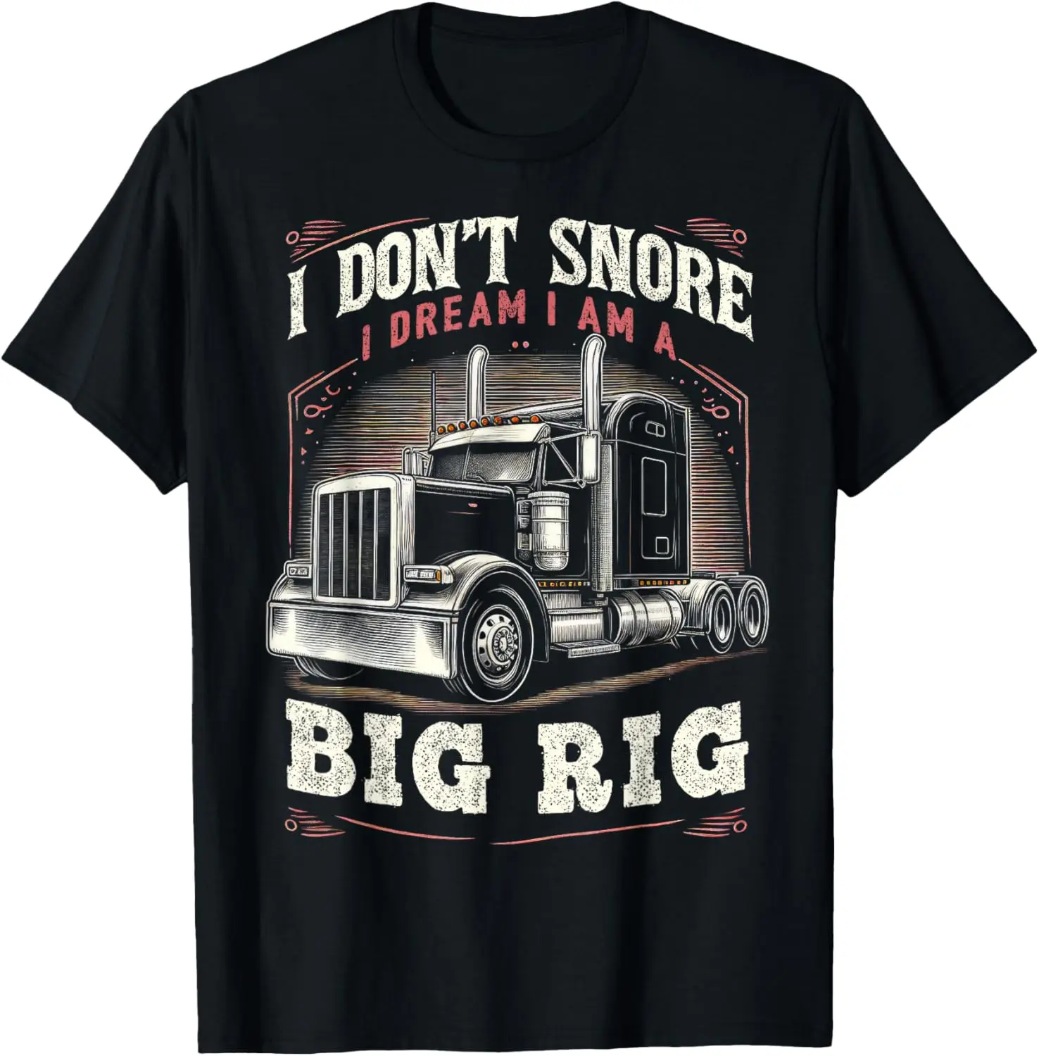Cotton(pure) Truck Driver Snore Big Rig Funny Trucker Semi Driver Mens T-Shirt