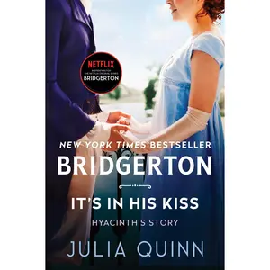 It's in His Kiss: Bridgerton (Bridgertons: Volume Number 7) by Julia Quinn [Paperback Book]