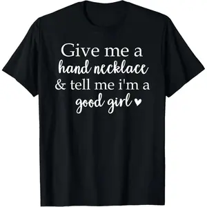100% Cotton Smutt Book Give Me a Hand Necklace & Tell Me I'm a Good T-Shirt