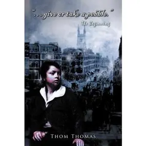 USED-Give or Take a Pebble: The Beginning by Thomas, Thom (Paperback)