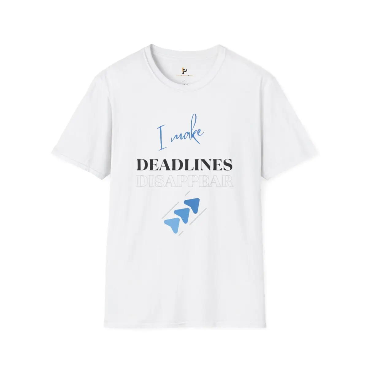 I Make Deadlines Disappear - Unisex Softstyle T-Shirt for Project Managers - Gift Tee, Work Shirt, Office Apparel, Program Managers Top