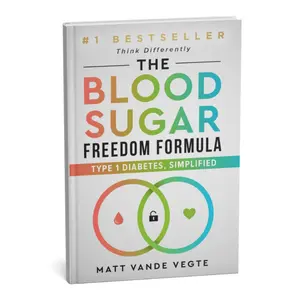 The Blood Sugar Freedom Formula: Type 1 Diabetes, Simplified Guided Journal Meal Planner