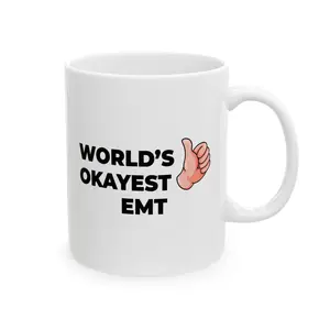 Taglines Gift Co. - World's Okayest EMT 11 oz Ceramic Mug - Novelty Coffee Tea Cup