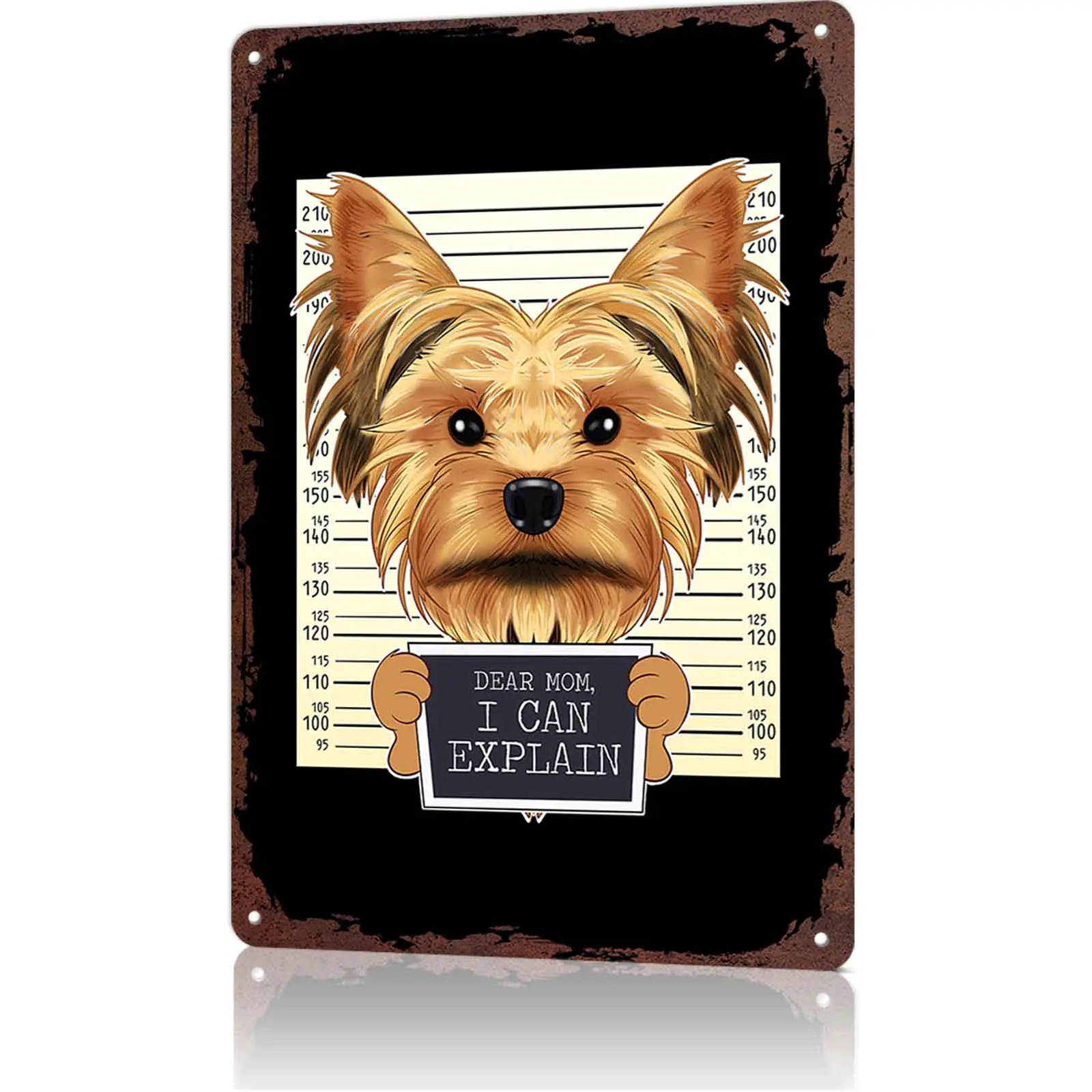 Yorkshire Terrier Mugshot "Dear Mom I Can Explain" 8x12 in Laser-Engraved Aluminum Metal Sign - Old-Fashioned, Metal-Toned, Novelty, Decorative Home Decor for Dog Lovers, Home-Dog Room, Old-Fashioned Home Signs, Metal-Toned Home Signs