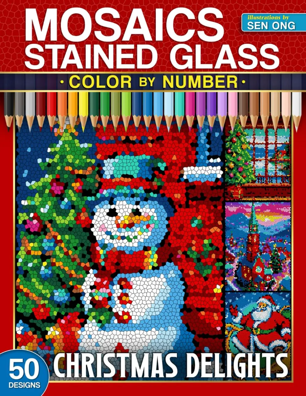 Christmas Delights Stained Glass Mosaics Color by Number: 50 Festive Art Pagesfor Holiday Bliss (Stained Glass Mosaics Color by Number Collection)