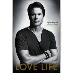 USED-Love Life by Lowe, Rob (Paperback)