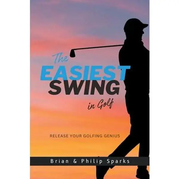 The Easiest Swing in Golf - Brian Sparks, Paperback Books, Tutorial