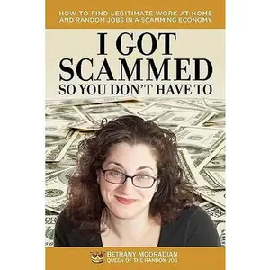 USED-I Got Scammed So You Don't Have To! by Bethany Mooradian (Paperback)