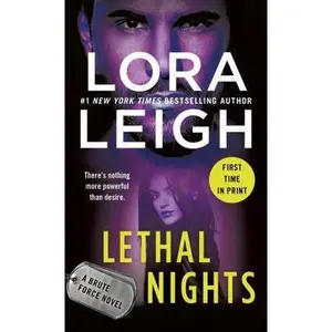 USED-Lethal Nights: A Brute Force Novel by Leigh, Lora (Mass Market Paperback)