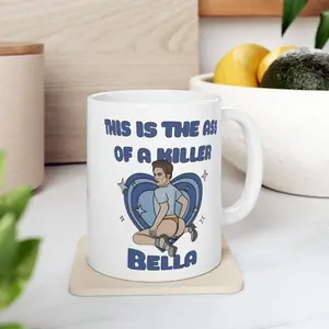 This Is The Ass Of A Killer Bella Mug, Twilight Gifts
