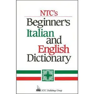 USED-NTC's Beginner's Italian and English Dictionary by Frank R. Abate (Paperback)