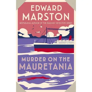 USED-Murder on the Mauretania: A Captivating Edwardian Mystery by Marston, Edward (Paperback)